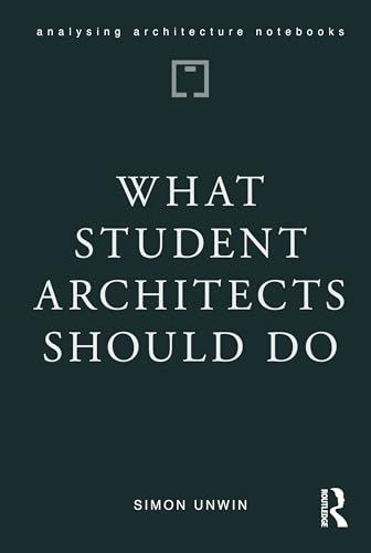 9781041001898: What Student Architects Should Do (Analysing Architecture Notebooks)