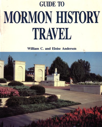 Stock image for Guide to Mormon History Travel (1991 Printing, Fourth Edition) for sale by The Book Garden