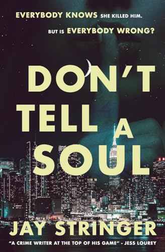Beispielbild fr Don't Tell A Soul: A Mystery Thriller zum Verkauf von GreatBookPrices