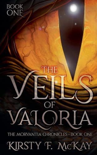 Imagen de archivo de The Veils of Valoria (The Morvantia Chronicles) a la venta por California Books