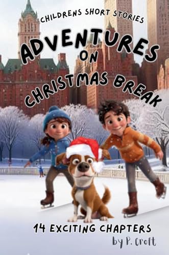 Immagine stock per Children's Short Stories: Adventures on Christmas Break