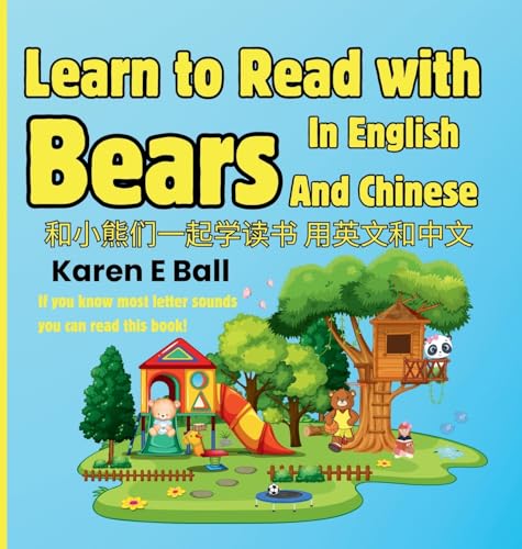 Stock-Bild f�r Learn To Read With Bears In English And Chinese: If You Know Most Letter Sounds You Can Read This Book