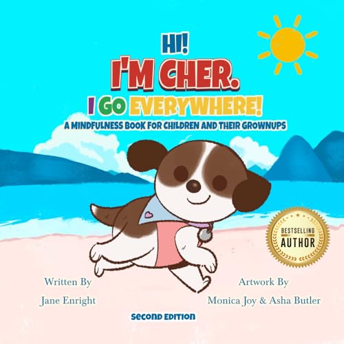 Immagine stock per Hi! I?m Cher. I Go Everywhere!: A Mindfulness Book for Children and Their Grownups (The CherGoesEverywhere Series, Book 1) Second Edition