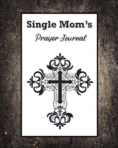 Stock image for Single Mom's Prayer Journal: 60 days of Guided Prompts and Scriptures | #1 for sale by Revaluation Books