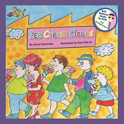 Stock image for Ice Cream Clouds: Children book (Self-Reliance Books for Kids) for sale by Lucky's Textbooks