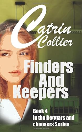 9781070166704: FINDERS & KEEPERS: Beggars & Choosers series Book 4 (Beggars and Choosers)