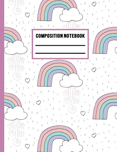 Stock image for Composition Notebook: Rainbows & Clouds Large Notebook for Girls - 120 Pages, 8.5 x 11 (Journal) for sale by Revaluation Books