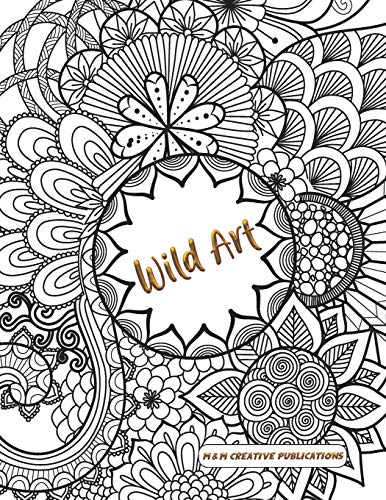 9781070190846: Wild Art: Adult Coloring Book with Stress Relieving Designs and Patterns for Relaxation, Mandalas, and Nature.