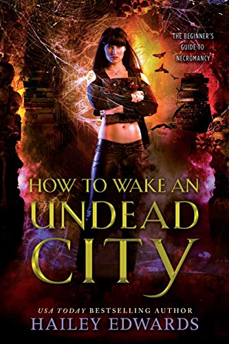Stock image for How to Wake an Undead City (The Beginner's Guide to Necromancy) for sale by SecondSale