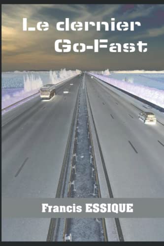 Stock image for Le dernier Go-Fast for sale by Revaluation Books