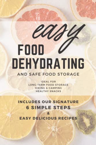 Beispielbild fr Easy Food Dehydrating and Safe Food Storage zum Verkauf von WorldofBooks