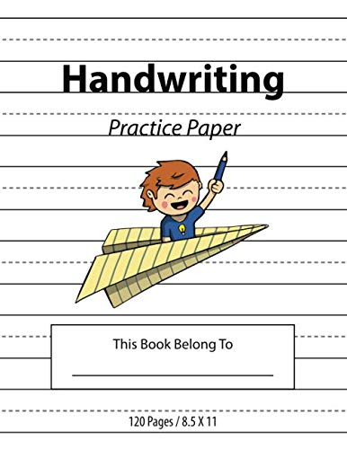 Beispielbild fr Handwriting Practice Paper: Lined Notebook Journals for Kids (Primary, Preschool, School, Kindergarden) : Write Alphabets / Numbers / Improve Writing . : 8.5"X11", 120 pages, Student Boy Cover zum Verkauf von Revaluation Books