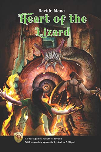 Imagen de archivo de Heart of the Lizard: A Four Against Darkness Novella with a gaming appendix by Andrea Sfiligoi a la venta por Save With Sam