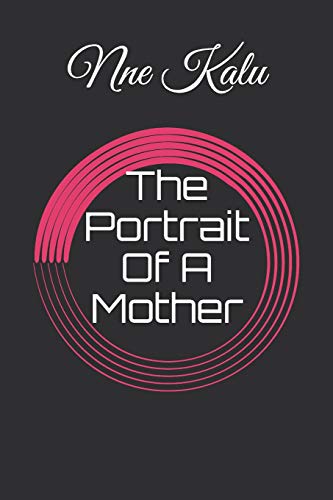 Beispielbild fr The Portrait Of A Mother zum Verkauf von THE SAINT BOOKSTORE