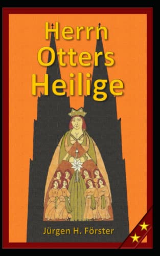 9781070346724: Herrn Otters Heilige: II. Kln Roman (German Edition)