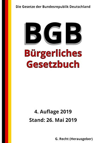 Stock image for Das BGB - Brgerliches Gesetzbuch, 4. Auflage 2019 for sale by medimops