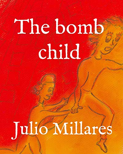 Beispielbild fr The bomb child zum Verkauf von THE SAINT BOOKSTORE