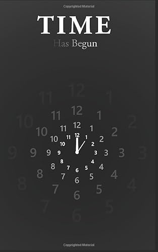 Stock image for TIME HAS BEGUN for sale by Revaluation Books