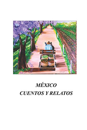 Stock image for Mxico Cuentos y Relatos (Spanish Edition) for sale by Lucky's Textbooks