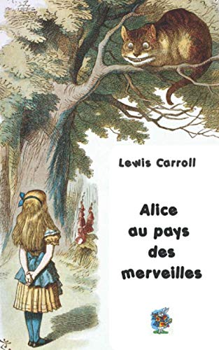Beispielbild fr Alice au pays des merveilles: illustr (French Edition) zum Verkauf von Big River Books