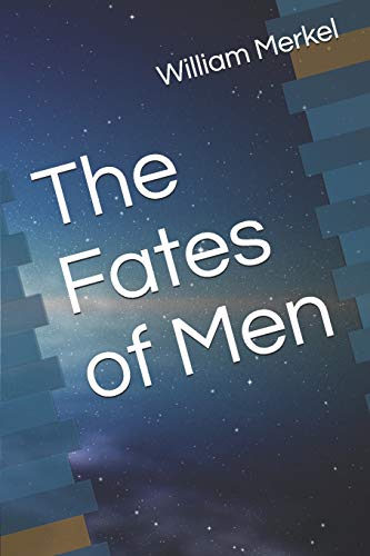 Imagen de archivo de The Fates of Men (Legacy of a Human Being) a la venta por Lucky's Textbooks