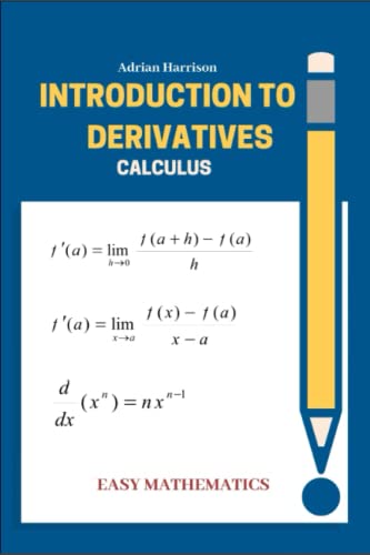 Stock image for Introduction to derrivatives: calculus (Easy Mathematics) for sale by BooksRun