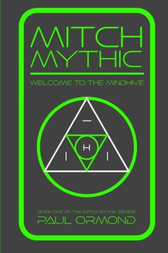 Stock image for Mitch Mythic: Welcome to the Mind Hive for sale by Russell Books