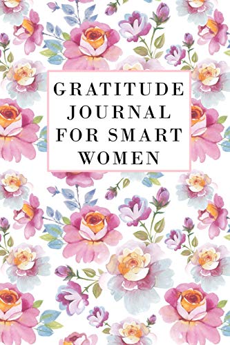 Stock image for Gratitude Journal for Smart Women: Gratitude Journal for Women to Cultivate an Attitude of Gratitude for sale by Revaluation Books