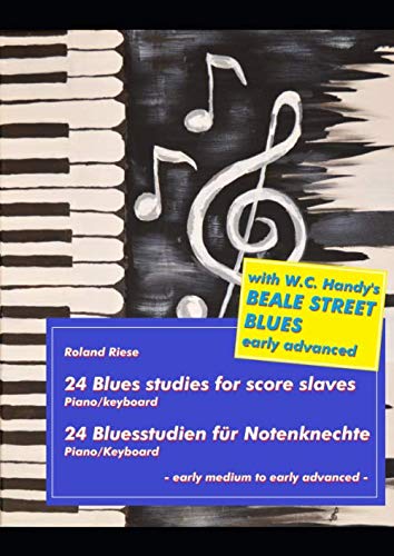 Stock image for 24 Blues Studies for Score Slaves: 24 Bluesstudien fr Notenknechte for sale by Revaluation Books