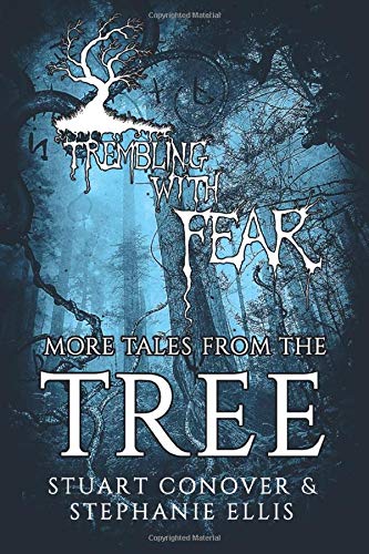 Imagen de archivo de Trembling With Fear: More Tales From The Tree a la venta por AwesomeBooks