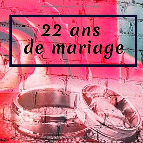 22 Ans De Mariage Livre D Anniversaire Livre D Or Mariage Souvenirs De Noces Pour Entrer Et Remplir Bronze French Edition Abebooks Fauren Dicton 22 Ans De Mariage Livre D Anniversaire Livre D Or Mariage Souvenirs De Noces Pour Entrer Et Remplir Bronze French Edition Abebooks Fauren Dicton