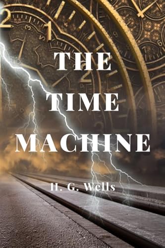 Stock image for The Time Machine (Annotated): 2019 New Edition for sale by Revaluation Books