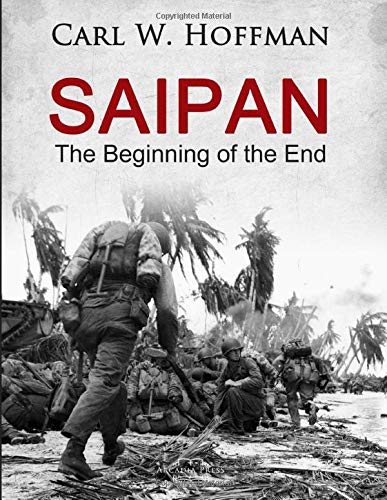 Beispielbild fr Saipan: The Beginning of the End zum Verkauf von Revaluation Books