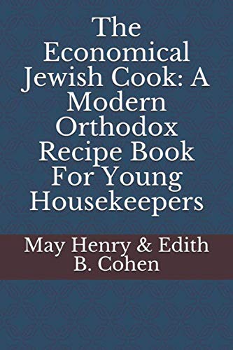 Imagen de archivo de The Economical Jewish Cook: A Modern Orthodox Recipe Book For Young Housekeepers a la venta por ThriftBooks-Atlanta