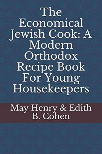 9781070530659: The Economical Jewish Cook: A Modern Orthodox Recipe Book For Young Housekeepers
