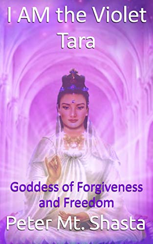 Stock image for I Am the Violet Tara: Goddess of Forgiveness and Freedom (Ascended Master Instruction) for sale by WorldofBooks
