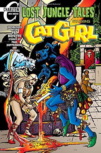 Stock image for Lost Jungle Tales Starring Cat Girl: Unpublished Art by Pat Boyette Stories by Paul Kupperberg and Joe Gill for sale by ThriftBooks-Dallas