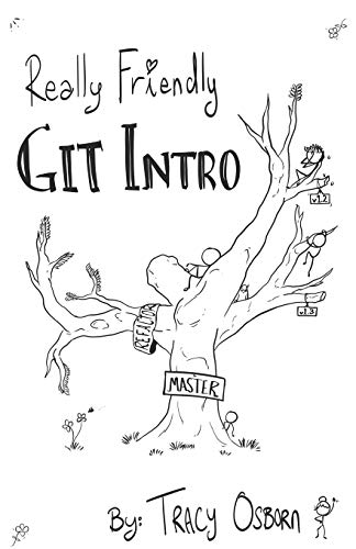 Stock image for Really Friendly Git Intro: Learn the basics of Git, the version control system for programming. for sale by Save With Sam