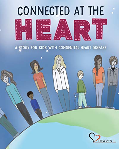9781070581224: Connected at the Heart: A story for kids living with congenital heart disease