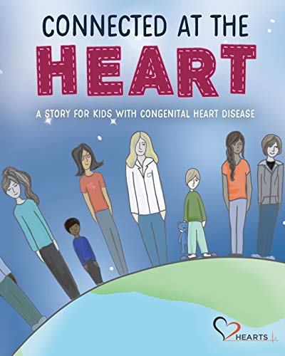 Stock image for Connected at the Heart: A story for kids living with congenital heart disease for sale by Save With Sam