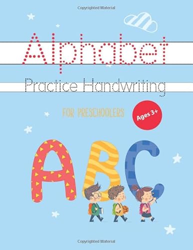 Beispielbild fr Alphabet Practice Handwriting: Letter Tracing Book for Preschoolers : Alphabet / Numbers / Game, Practice Writing For Kids, Fun to Learn Activity . 3-5, Color Page, 8.5"X11", Cover ABC Cartoon zum Verkauf von Revaluation Books