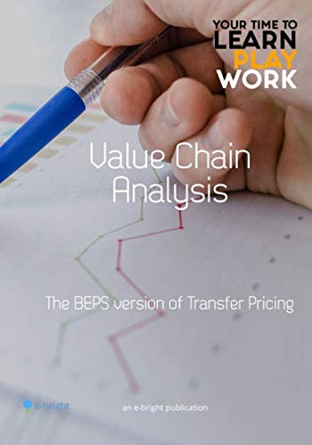 Stock image for Value Chain Analysis the BEPS version of Transfer Pricing? for sale by Big River Books