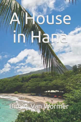 Beispielbild fr A House in Hana (Hana Trilogy) zum Verkauf von SecondSale