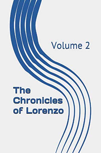 Beispielbild fr The Chronicles of Lorenzo: Volume 2 zum Verkauf von medimops