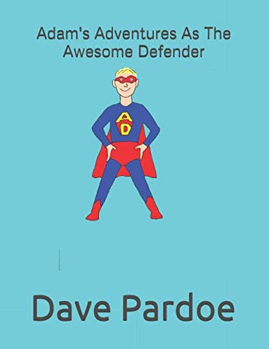 Stock image for Adam's Adventures As The Awesome Defender for sale by Revaluation Books