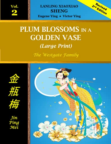 Imagen de archivo de Plum Blossoms in a Golden Vase (Large Print) Vol 2: The Westgate Family a la venta por Revaluation Books