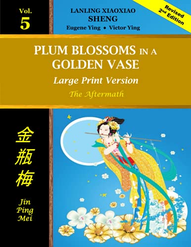 Imagen de archivo de Plum Blossoms in a Golden Vase (Large Print) Vol 5: The Fall of the Manipulator a la venta por Revaluation Books