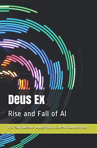 Stock image for Deus Ex: Rise and Fall of AI for sale by Revaluation Books