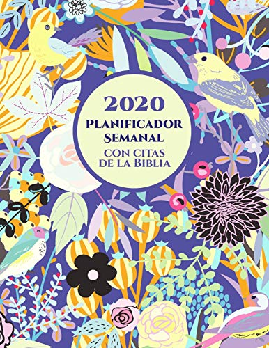 Stock image for 2020 Planificador Semanal Con Versos De La Biblia En Cada Pagina: Agenda Para Un A?o | Organizador Para Cristianos (Spanish Edition) for sale by SecondSale
