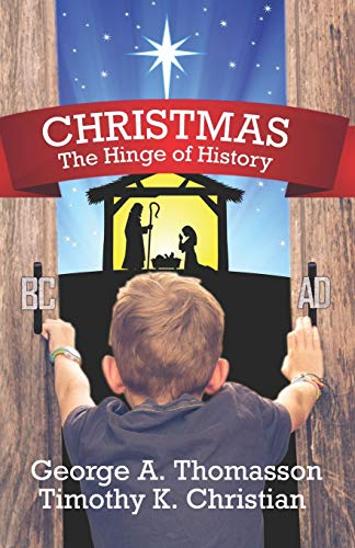 Stock image for CHRISTMAS The Hinge of History for sale by ThriftBooks-Dallas